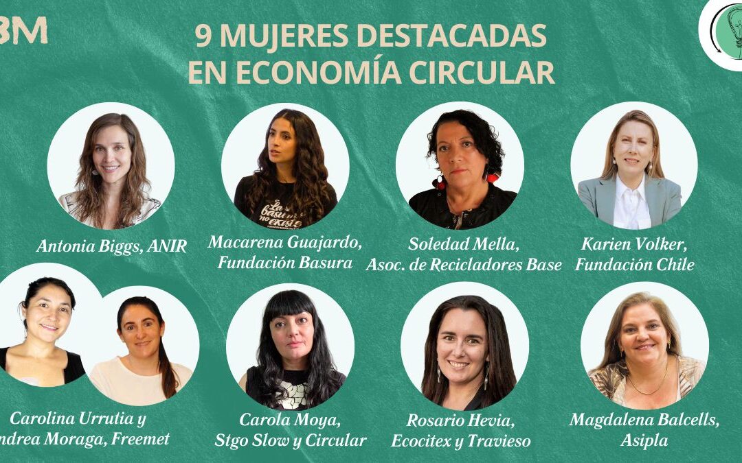 Mujeres destacadas en Economía Circular en Chile